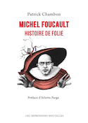 Michel Foucault, histoire de folie